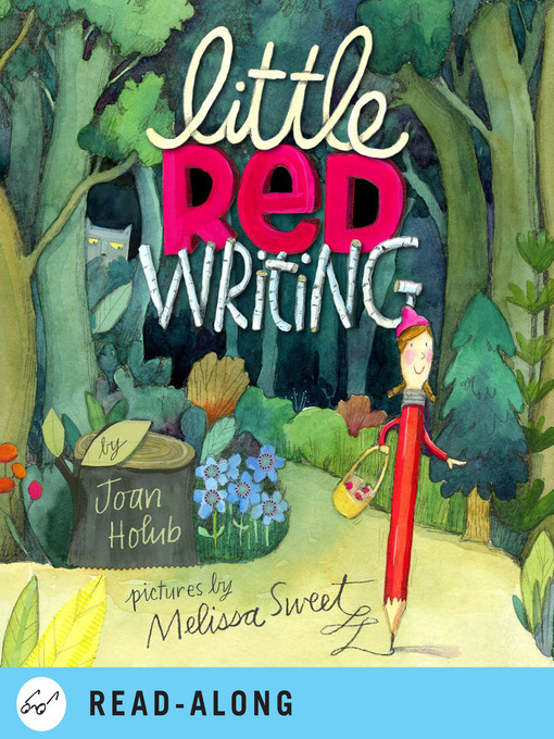 Title details for Little Red Writing by Joan Holub - Wait list